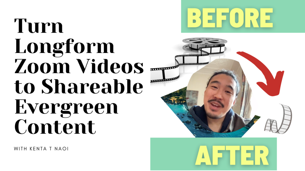 how to turn longform zoom videos into short form evergreen content