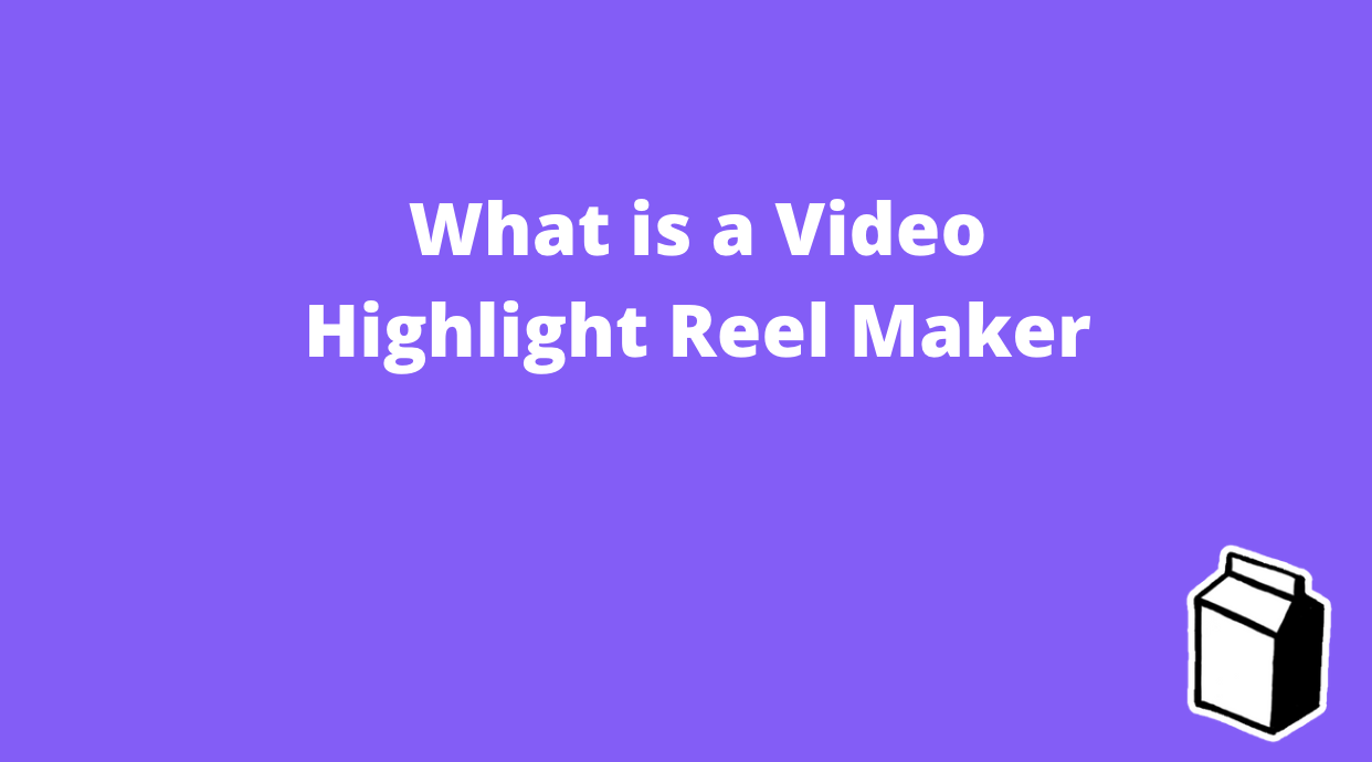 video highlight reel maker