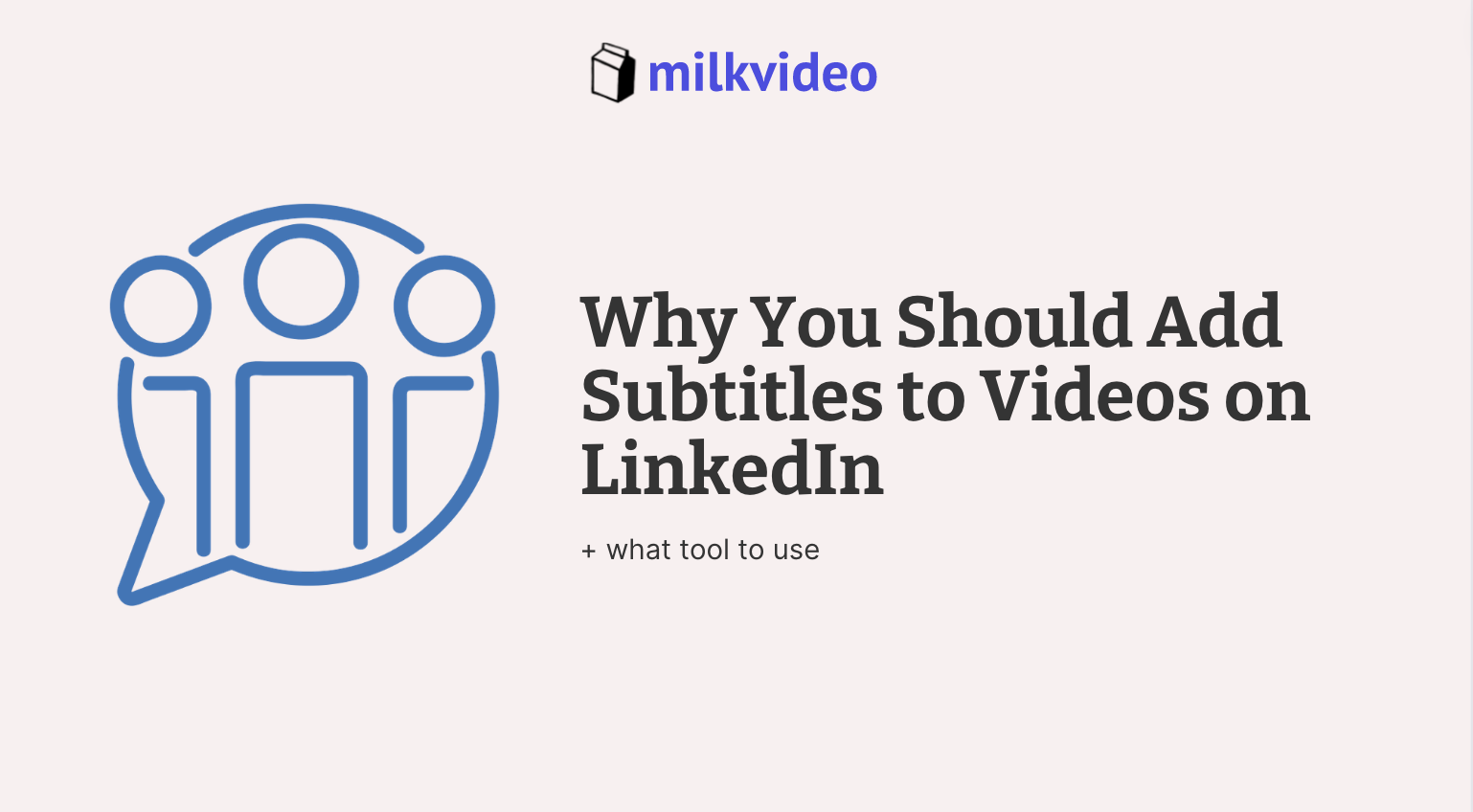 Why You Should Add Subtitles to Videos on LinkedIn