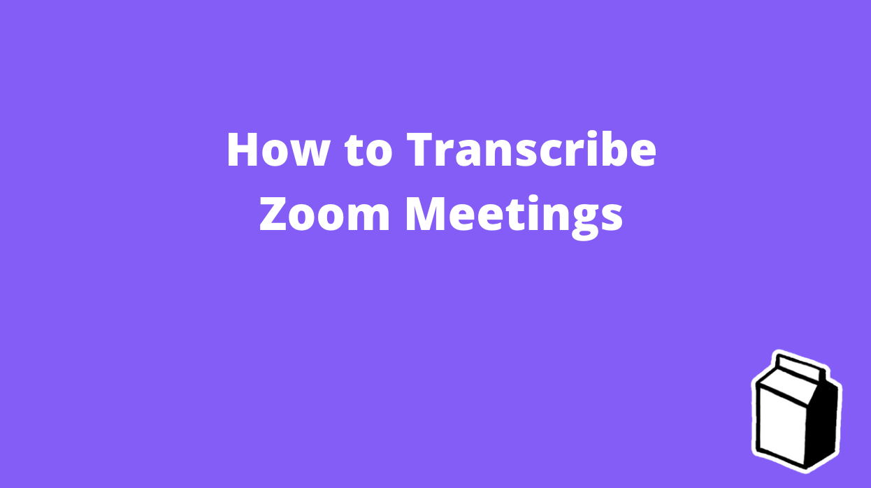 transcribe zoom meetings