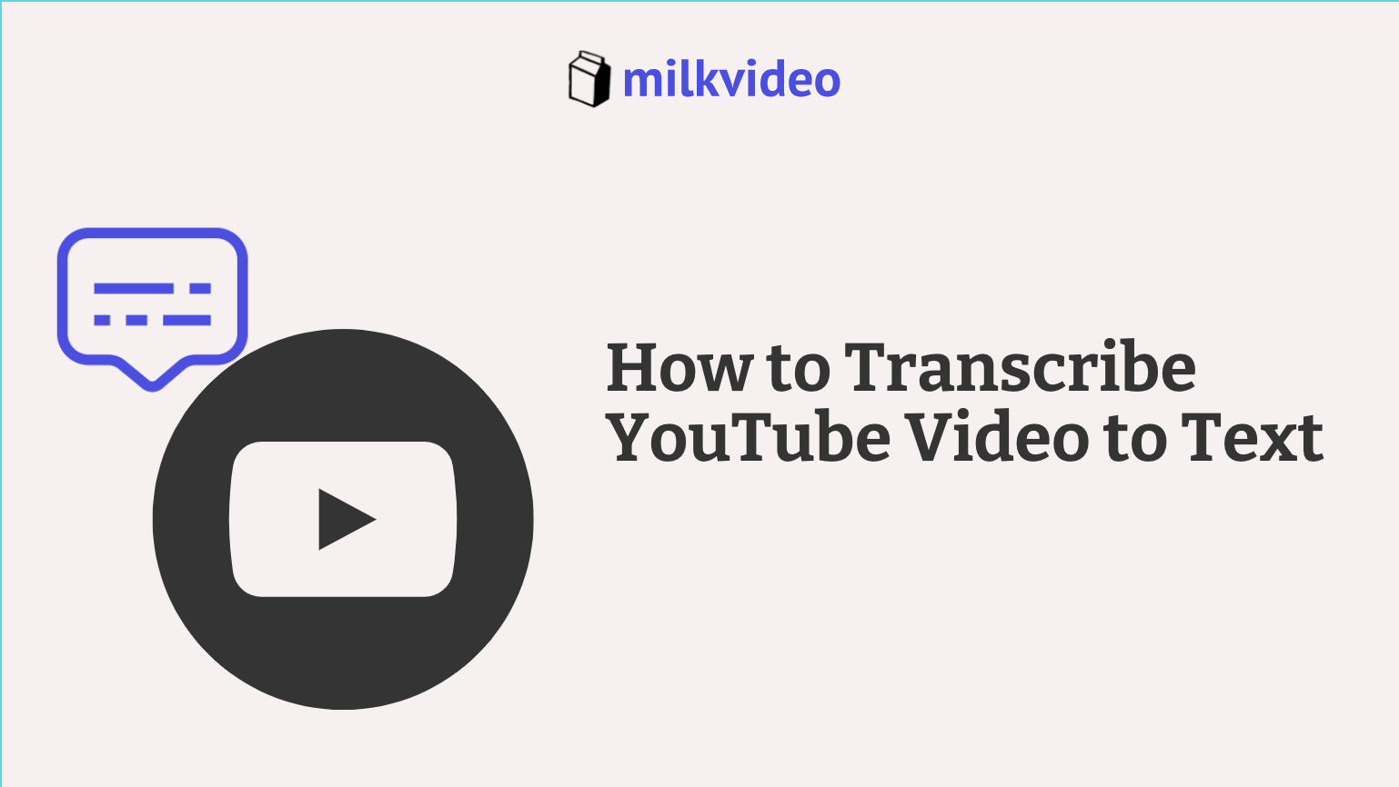 How to Transcribe YouTube Video to Text