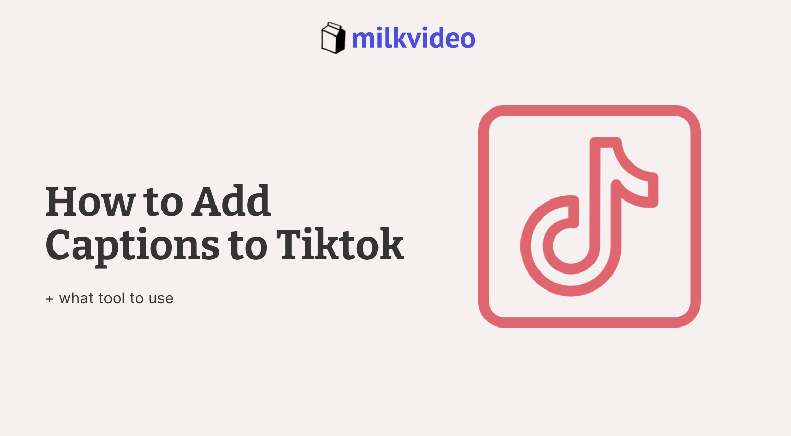 How to Add Captions to Tiktok