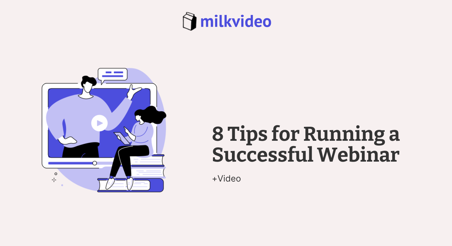 8 Tips for Running a Successful Webinar