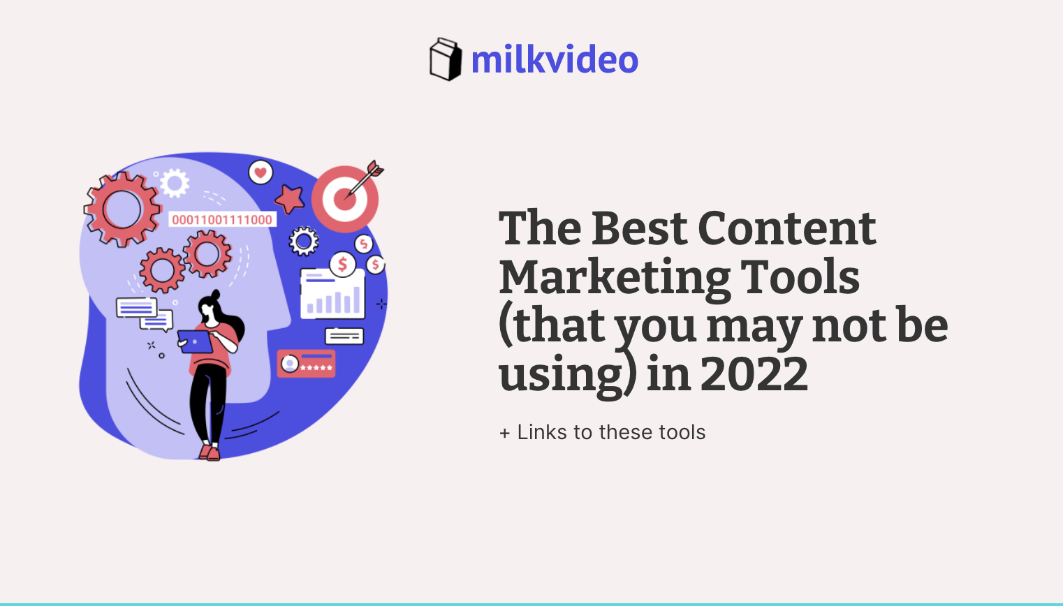 The Best Content Marketing Tools (that you may not be using) in 2022