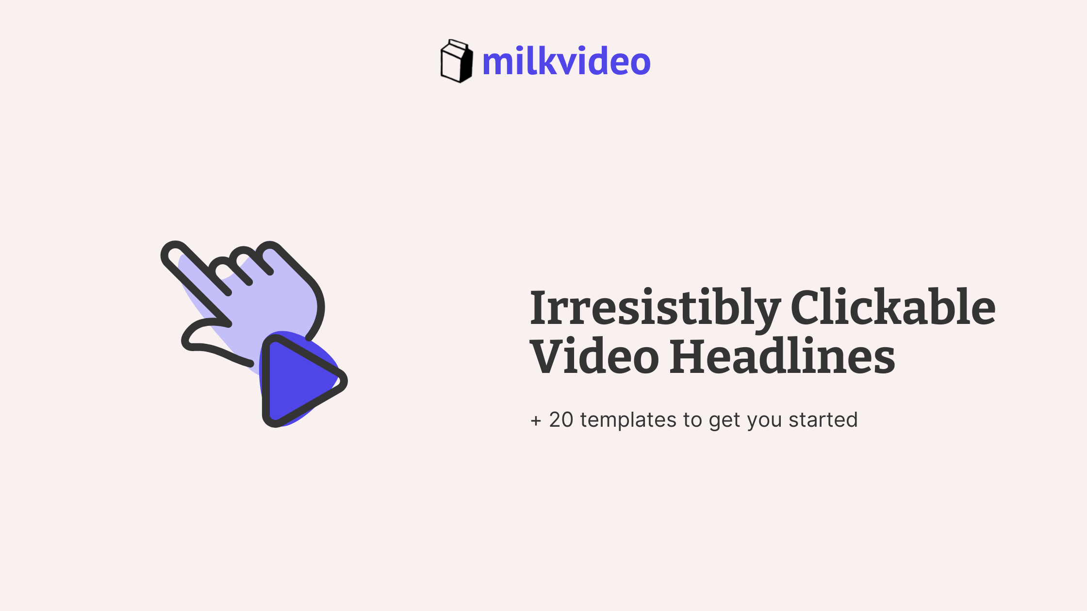 Increase Views on Your Videos with These 20 Headline Templates