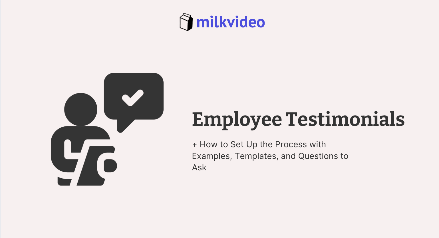 Employee Testimonials: How to Set Up the Process with Examples, Templates, and Questions to Ask